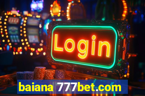 baiana 777bet.com